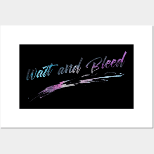 Galaxy Stars - Wait and Bleed Posters and Art